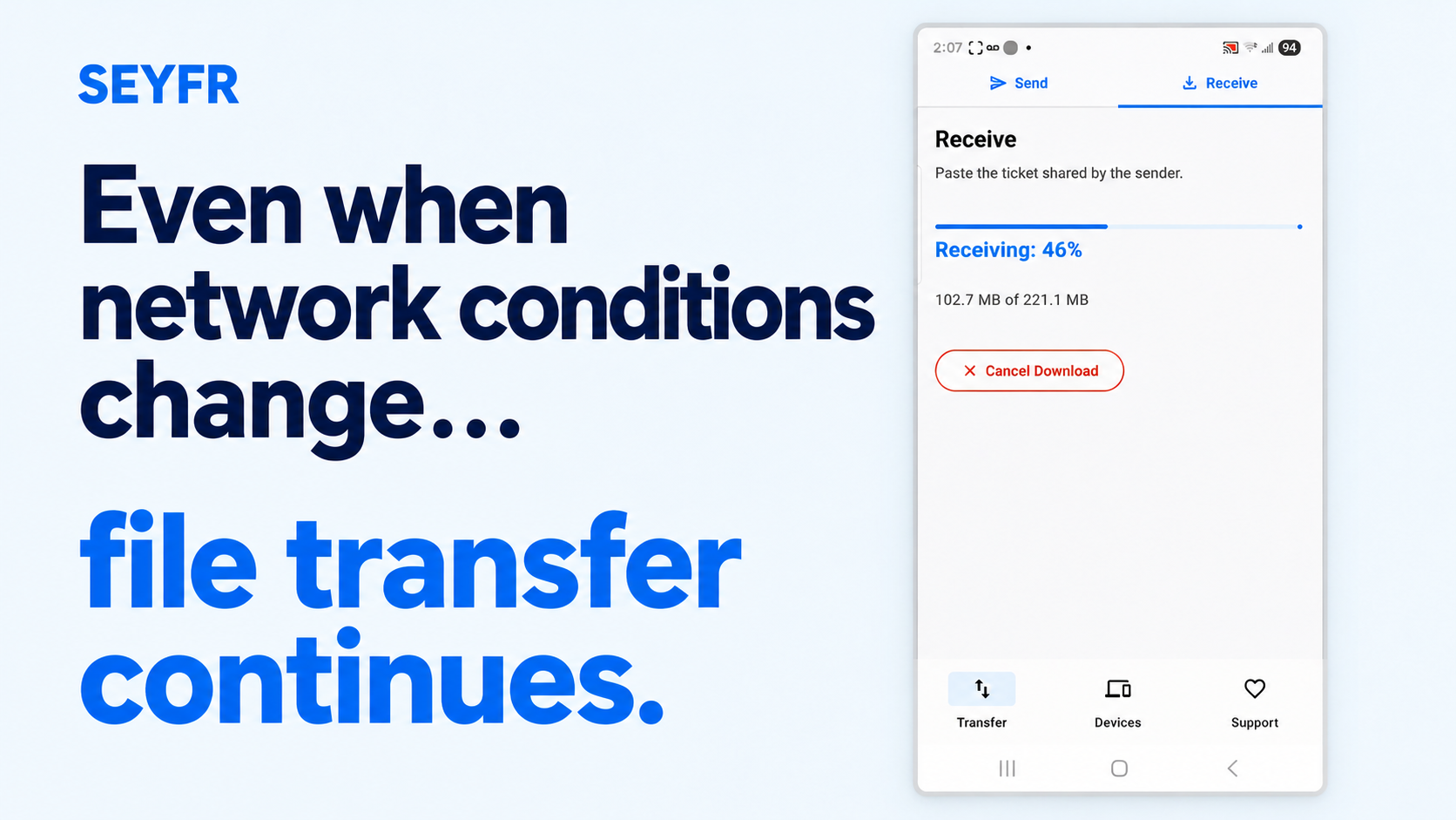 What Happens to a SEYFR File Transfer When Your Network Changes?