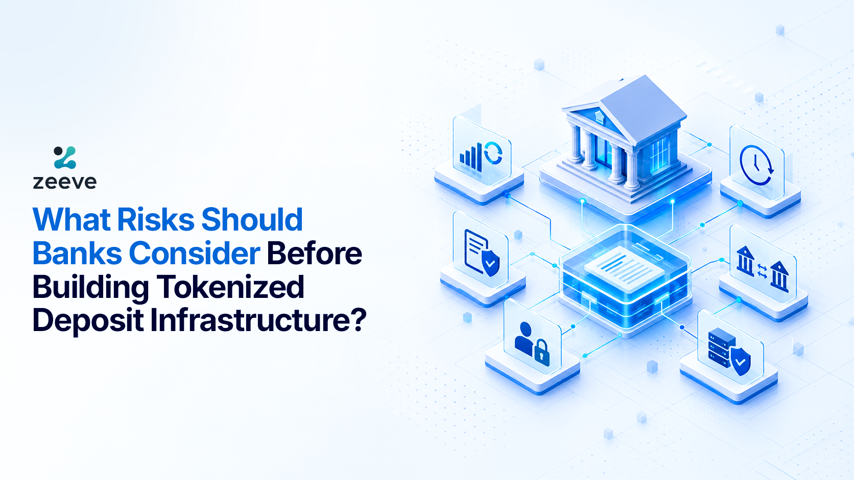 What Risks Should Banks Consider Before Building Tokenized Deposit Infrastructure?