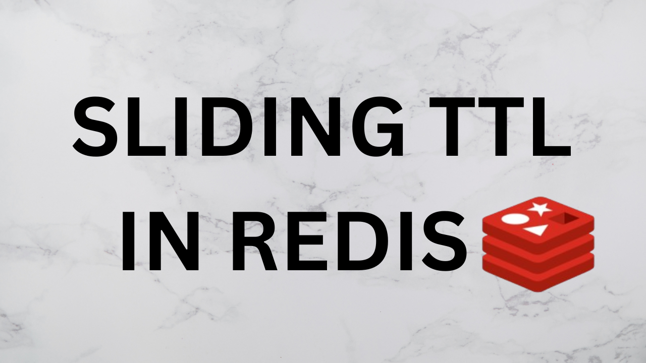 Redis GETEX: How to Implement Sliding TTL for Cache Entries