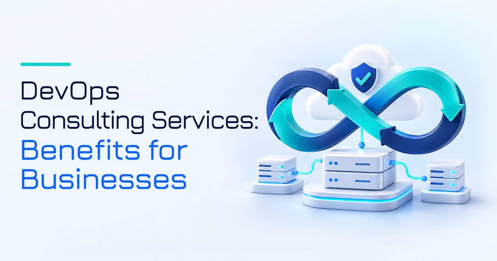DevOps Consulting Services: Benefits for Businesses