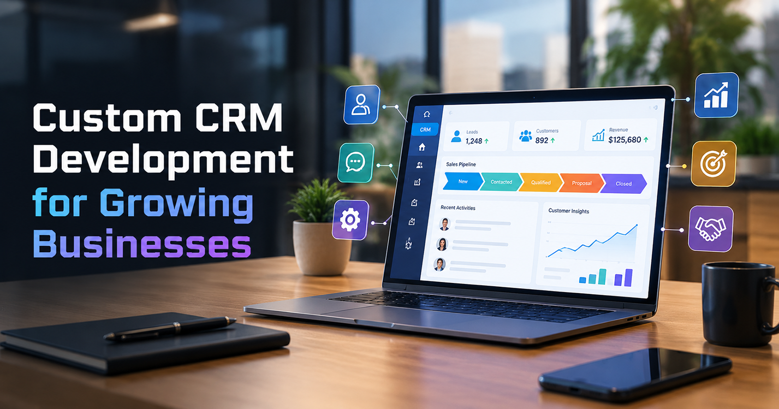 Custom CRM Development for Growing Businesses