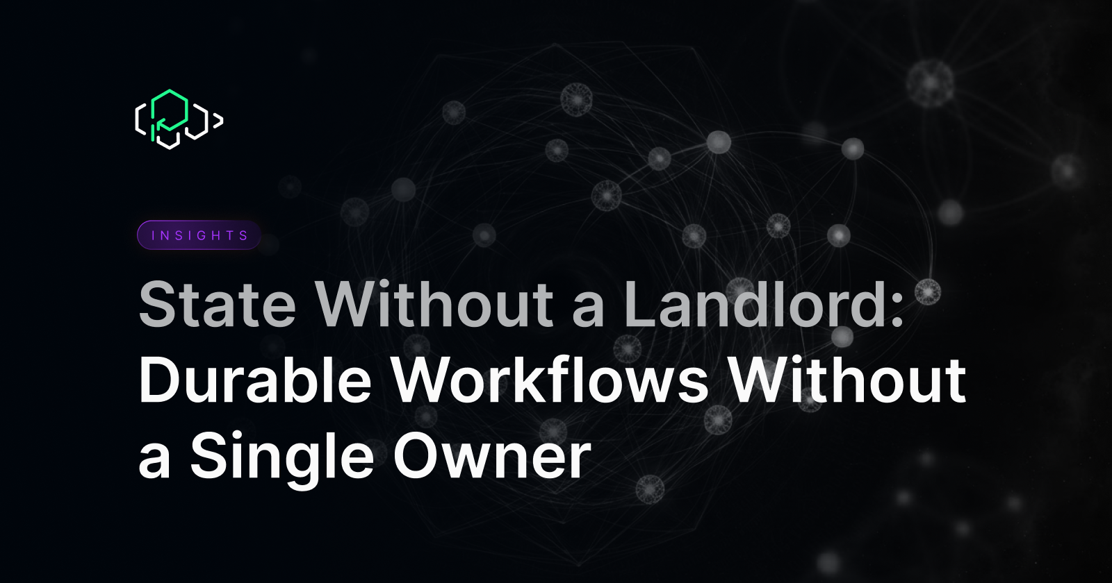 State Without a Landlord: Durable Workflows Without a Single Owner