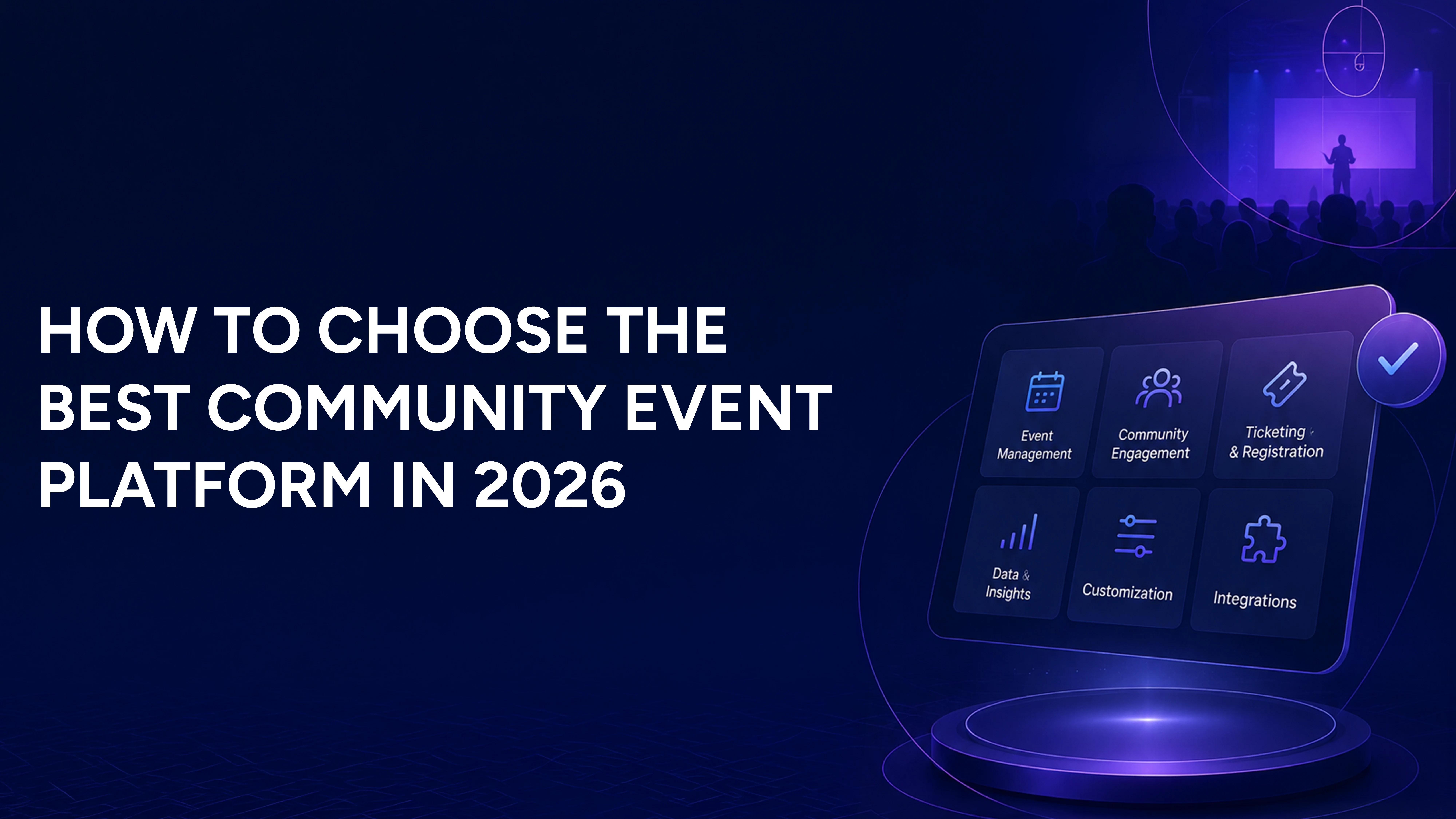 How to Choose the Best Community Event Platform in 2026