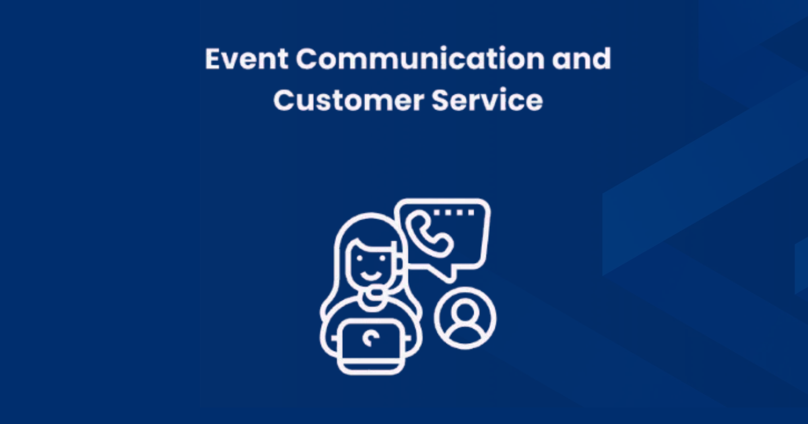 Event communication and customer service