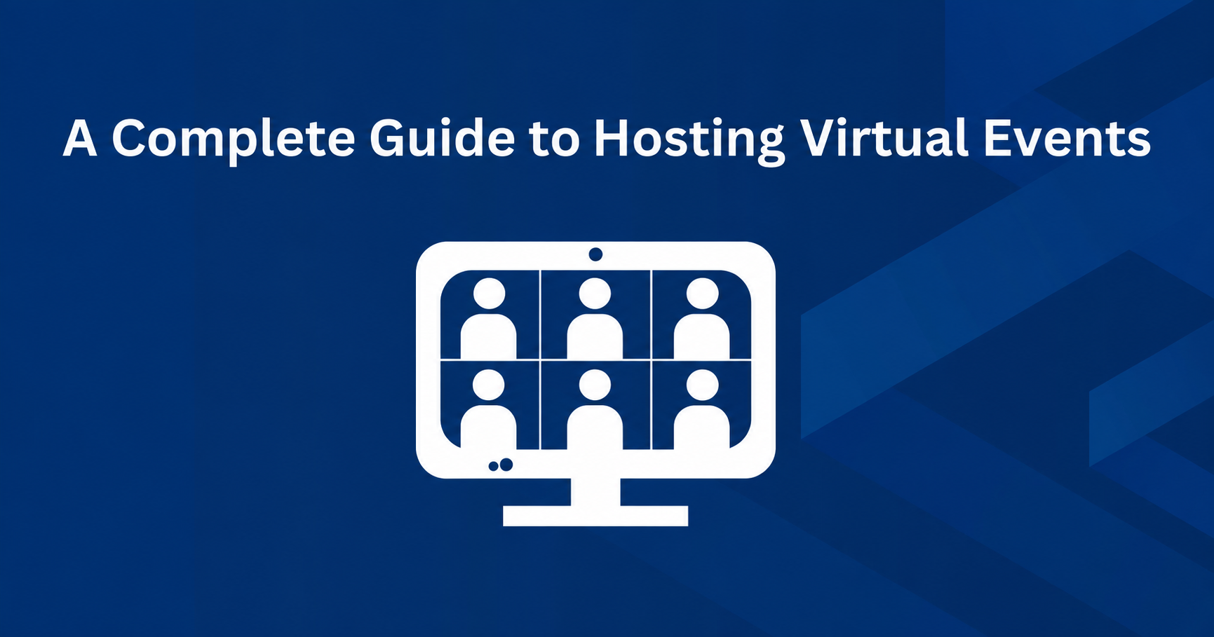 Virtual Event Guide: How to Plan and Host One