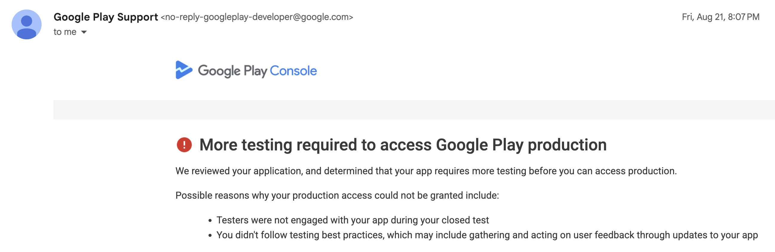 The rejection email from Google Play Console, titled More testing required to access Google Play production, listing two possible reasons