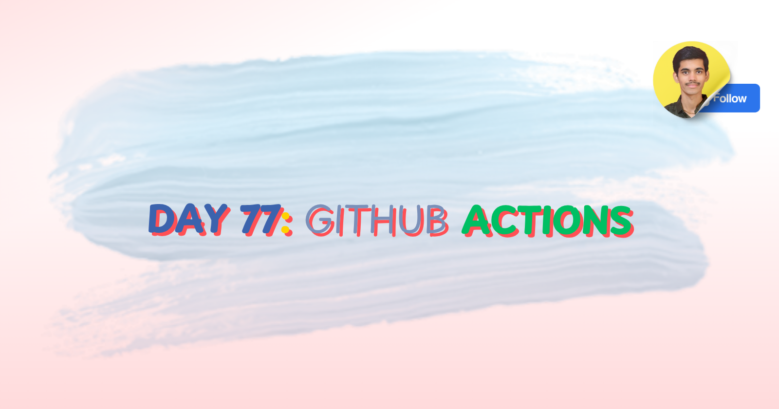 Day 77: Github Action