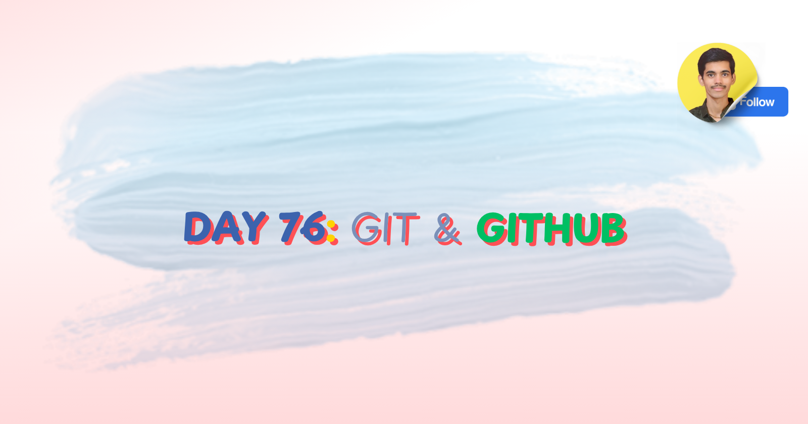 Day 76. Git and Github 