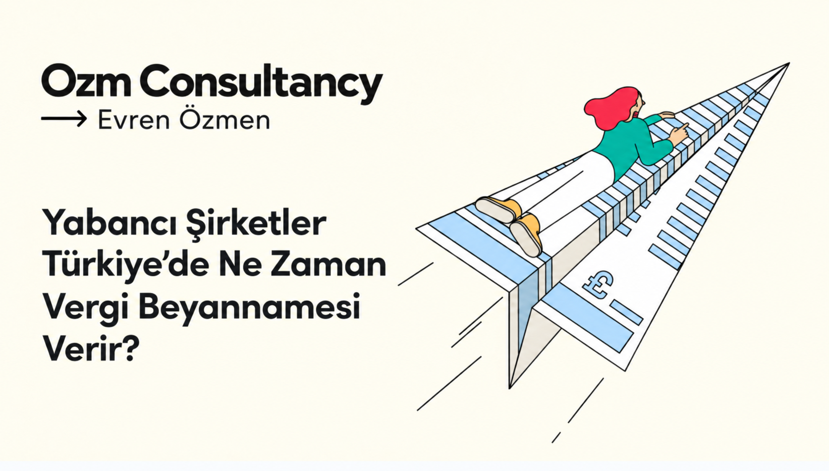 Yabancı Şirketler Türkiye’de Ne Zaman Vergi Beyannamesi Verir?
