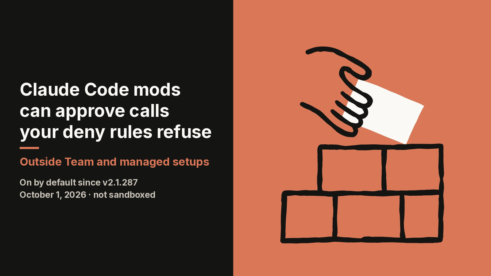 Claude Code mods can approve calls your deny rules refuse, outside Team and managed setups