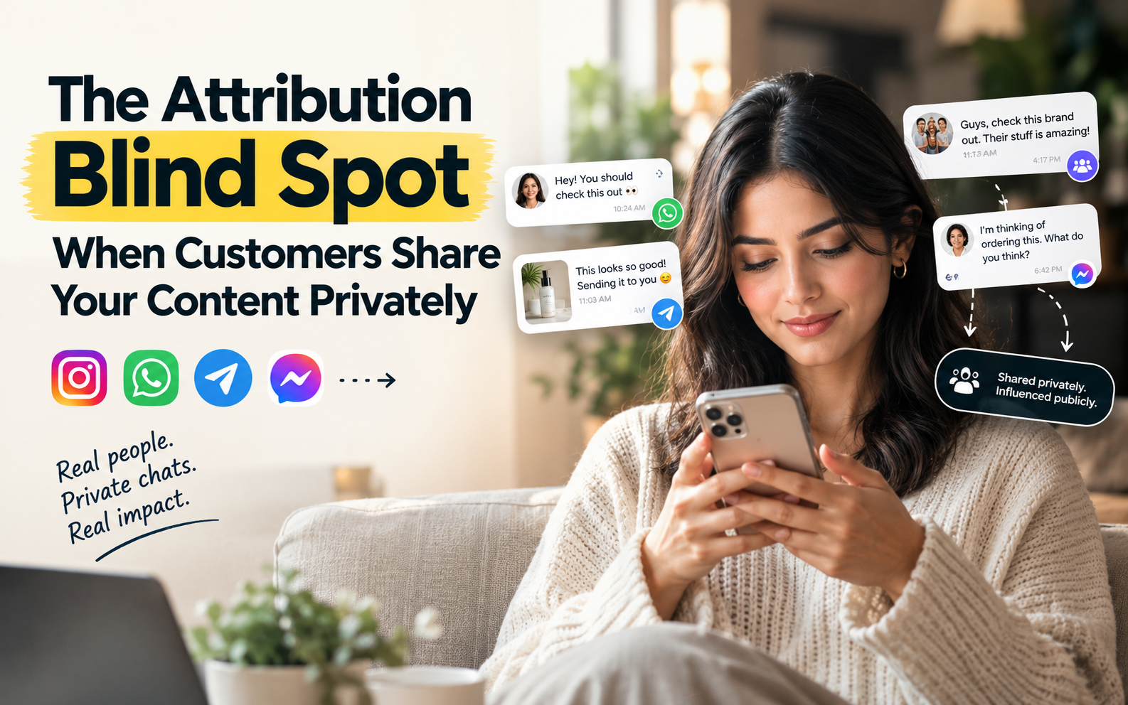 The Attribution Blind Spot: When Customers Share Your Content Privately