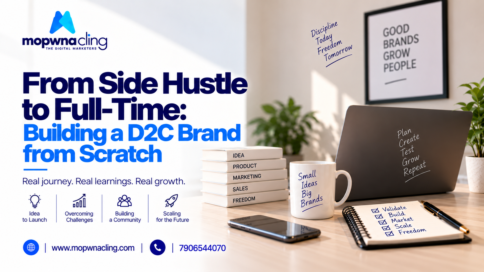 From Side Hustle to Full-Time: Building a D2C Brand from Scratch