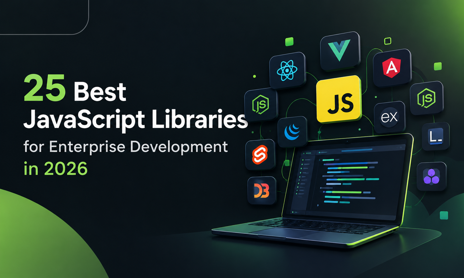 25 Best JavaScript Libraries for Enterprise Development in 2026