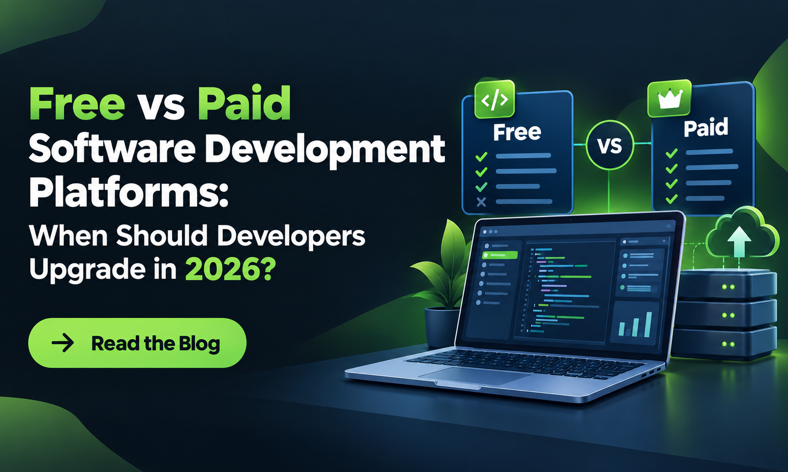Free vs Paid Software Development Platforms in 2026: A Practical Guide to Knowing When to Upgrade