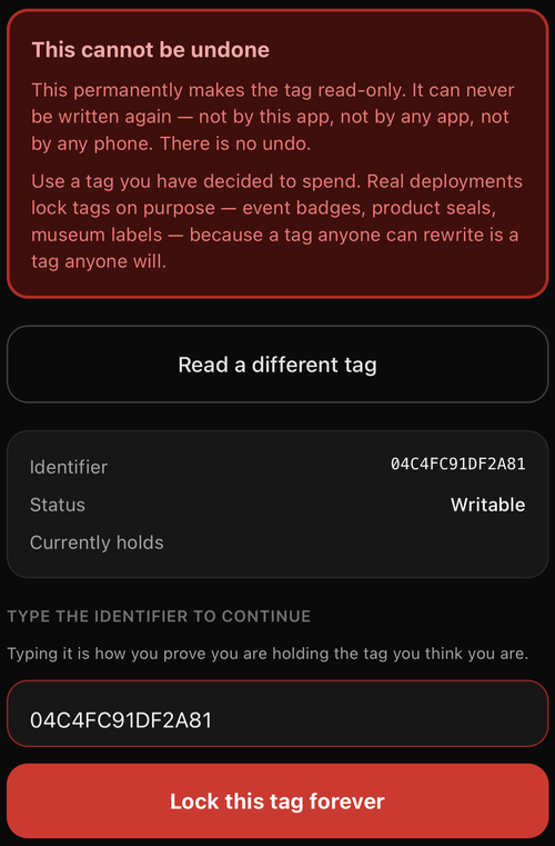 The app's Lock a tag screen. A red card headed "This cannot be undone" explains that the tag cannever be written again by any app or any phone. Below it the tag's details, Identifier04C4FC91DF2A81 and Status Writable, then a field headed "Type the identifier to continue" with theidentifier typed into it, and a red "Lock this tag forever" button.