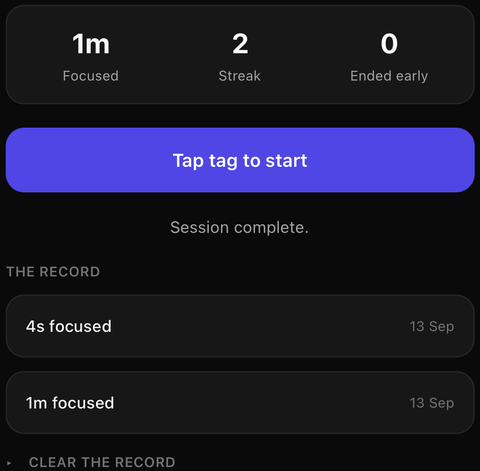 The Focus tab between sessions. Three figures across the top read 1m Focused, 2 Streak, 0 Endedearly. Below, a list headed "The record" holds two entries, "4s focused" and "1m focused", bothdated 13 Sep, above a collapsed control labelled "Clear therecord".