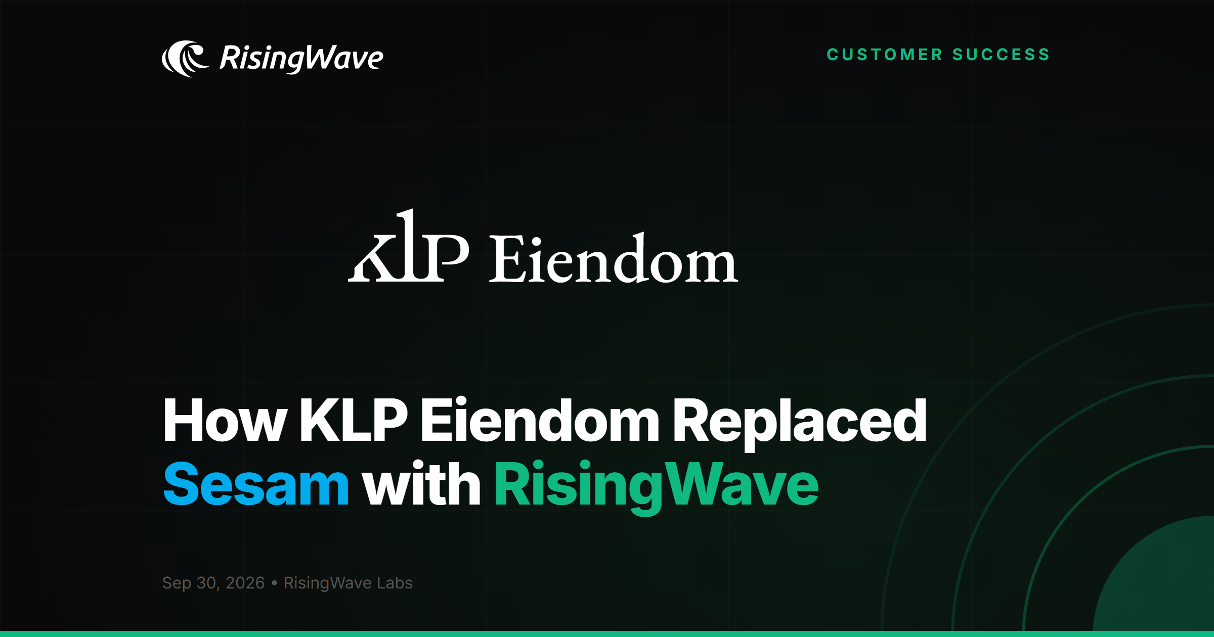 How KLP Eiendom Replaced Sesam with RisingWave