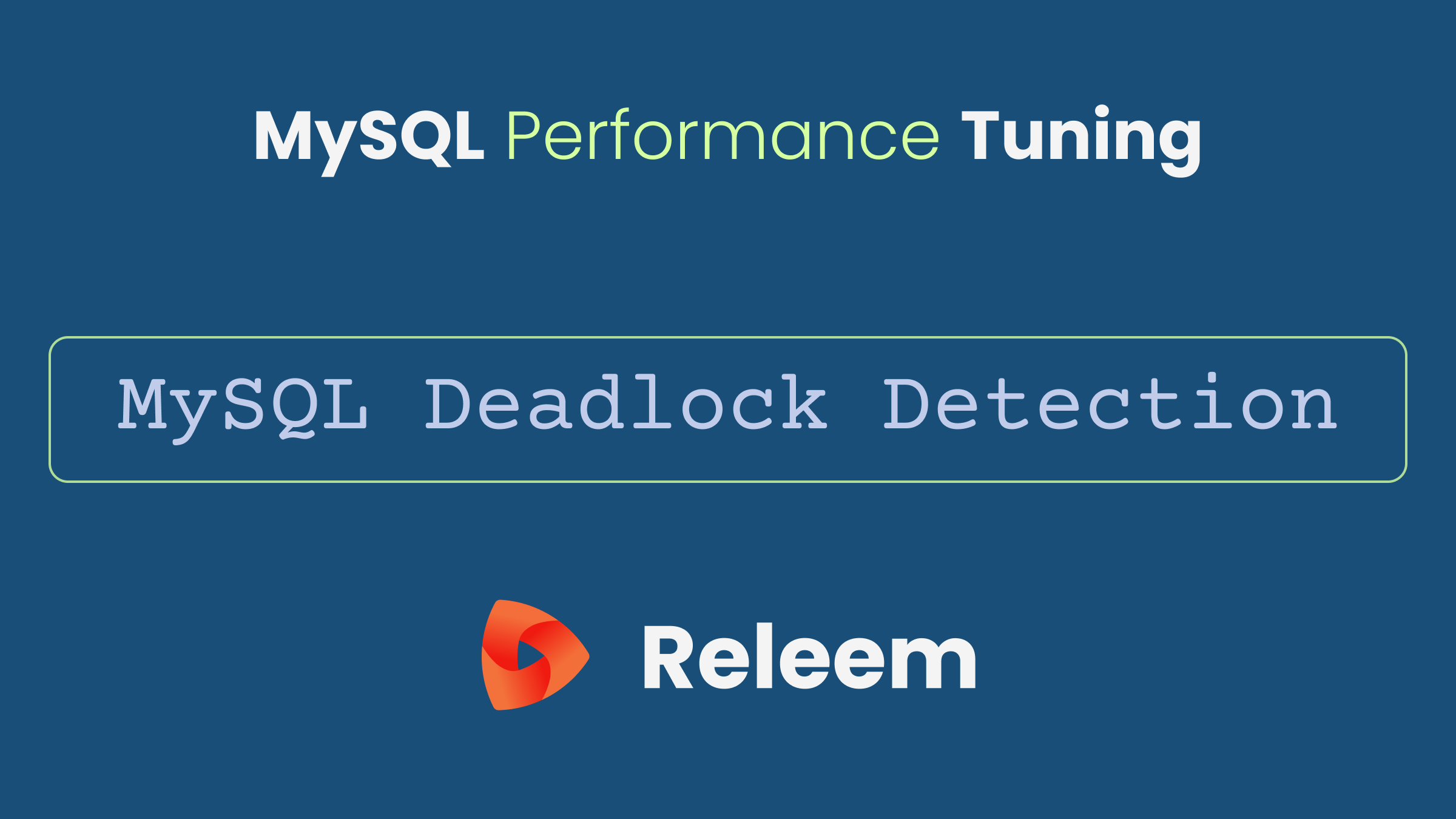MySQL Deadlock Detection: How to Find and Fix Transaction Conflicts
