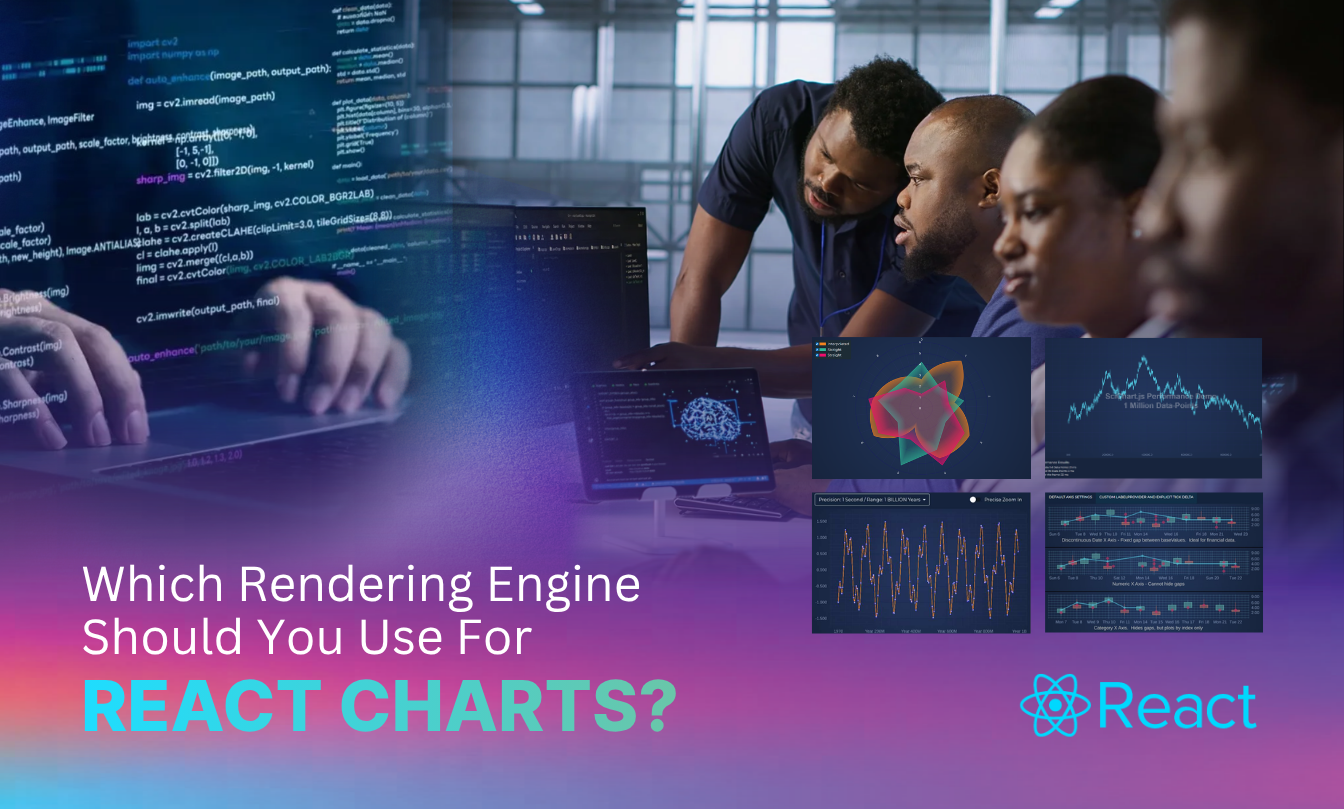 Which Rendering Engine Should You Use for React Charts?