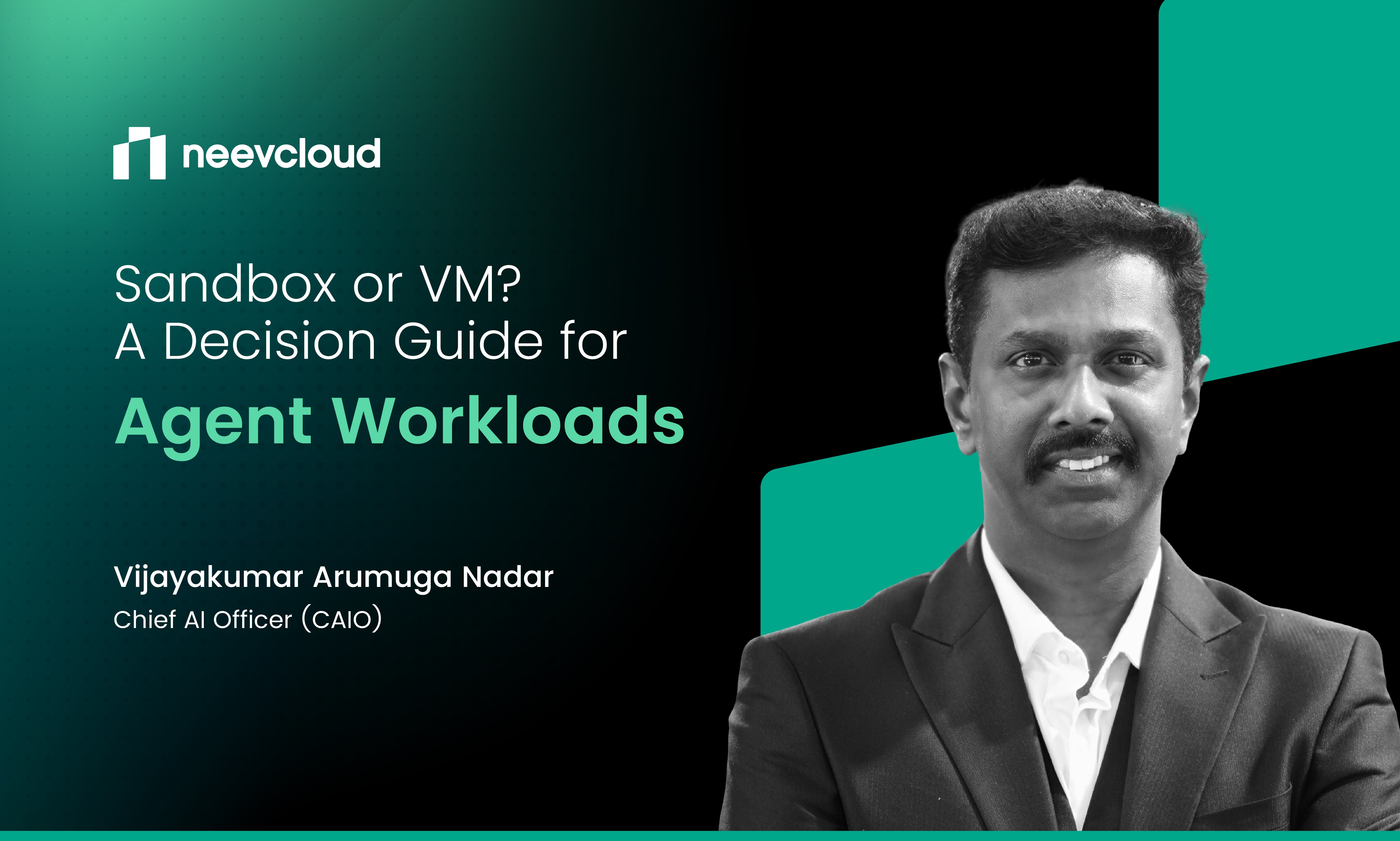 Sandbox or VM? A Decision Guide for Agent Workloads 

