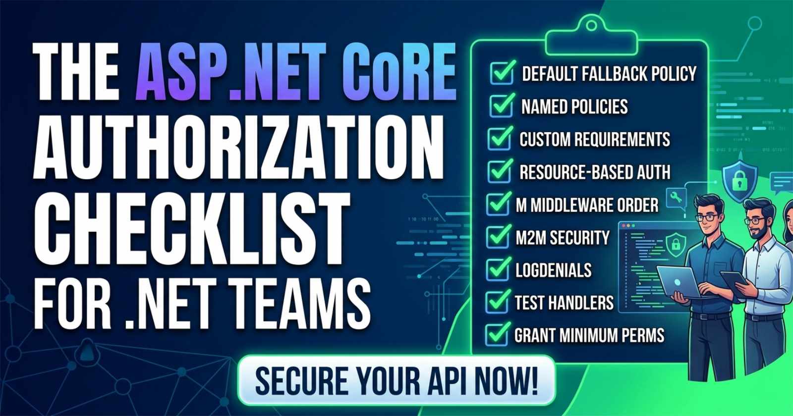 The ASP.NET Core Authorization Checklist for .NET Teams