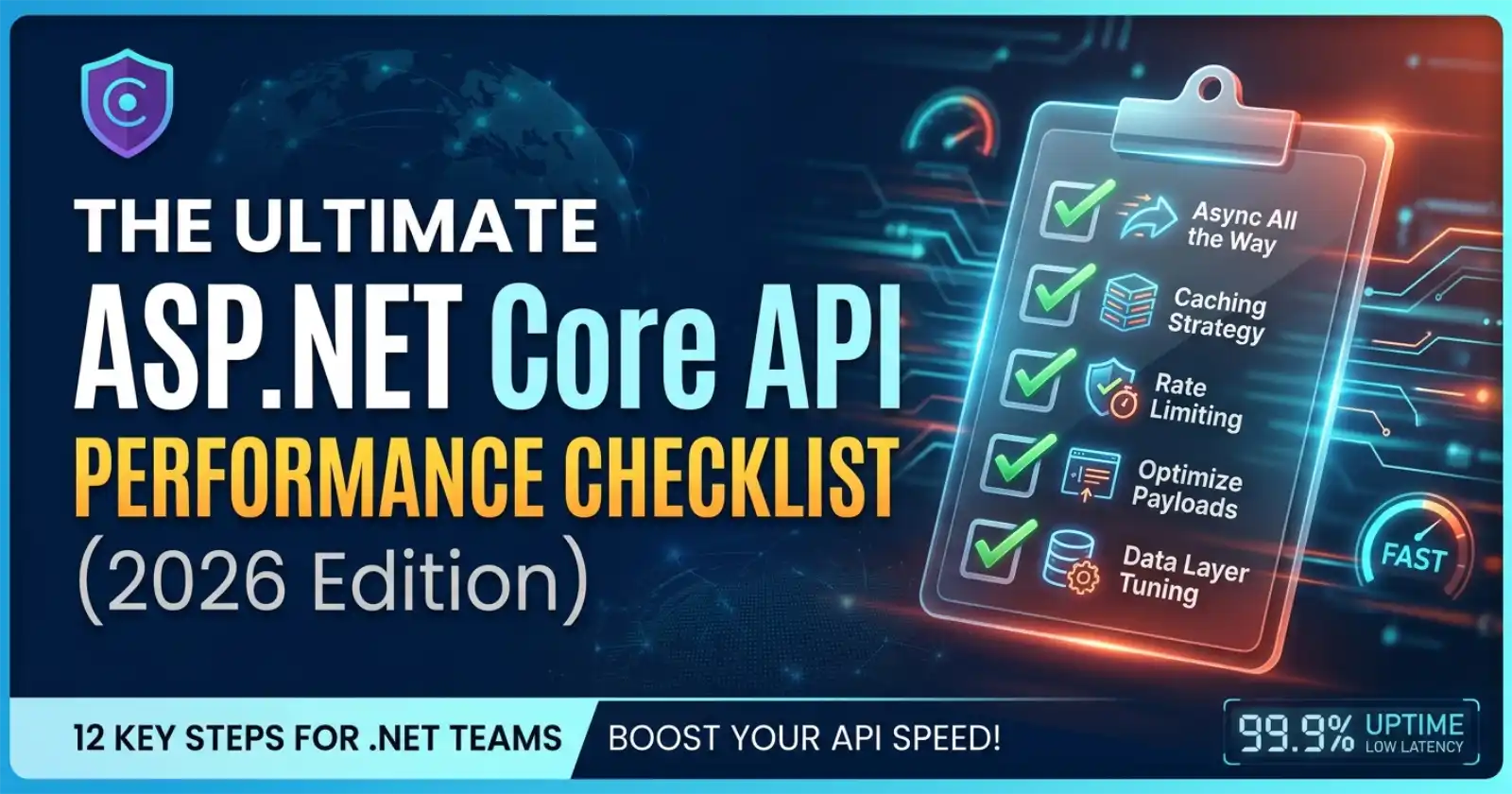 The ASP.NET Core API Performance Checklist for .NET Teams (2026)