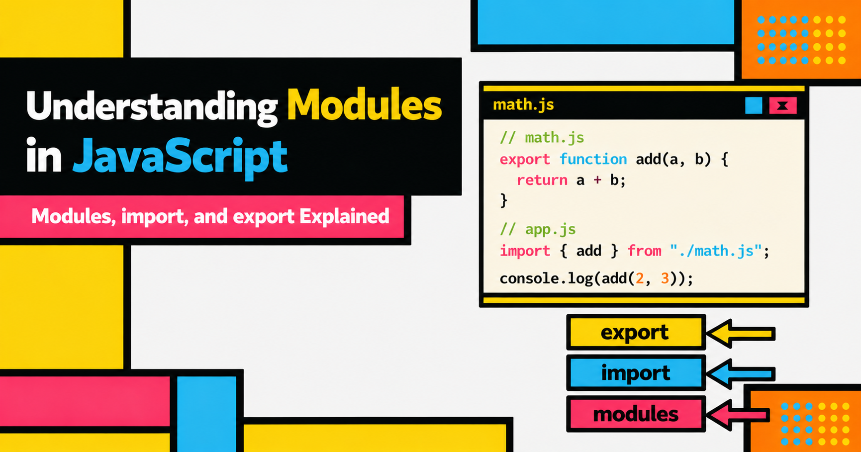 JavaScript Modules: Writing Code That Actually Scales