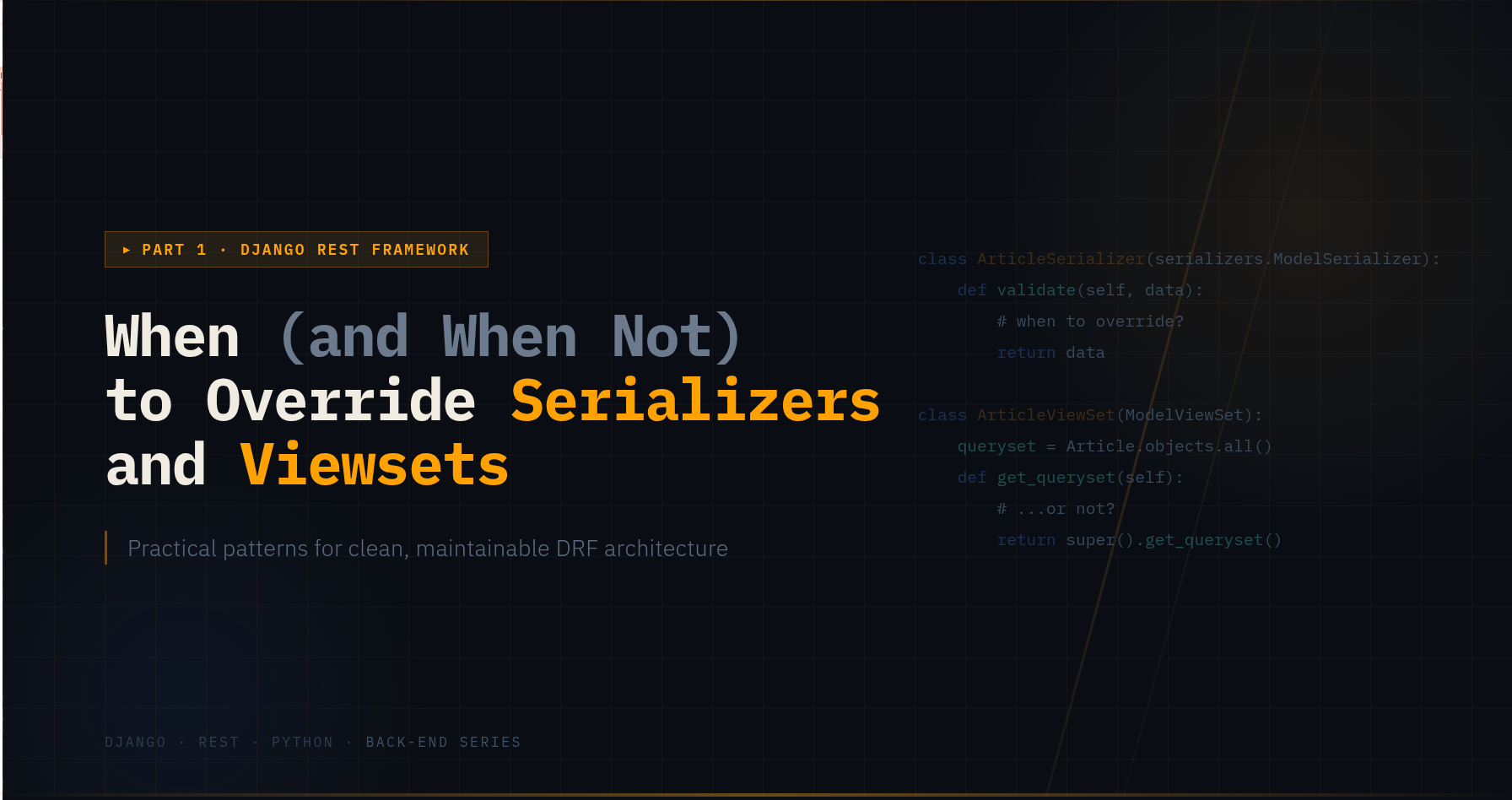 Part 1: Django REST Framework: When (and When Not) to Override Serializers and Viewsets