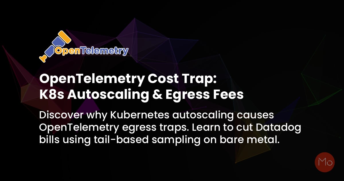 The OpenTelemetry Trap: How K8s Autoscaling Bankrupts Your Cloud Bill