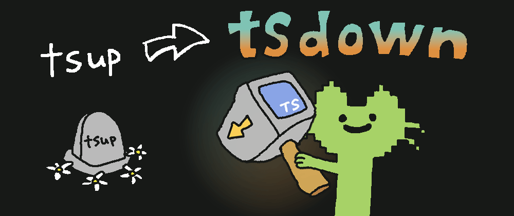 Migrating a Real TypeScript OSS Library from tsup to tsdown 🔧