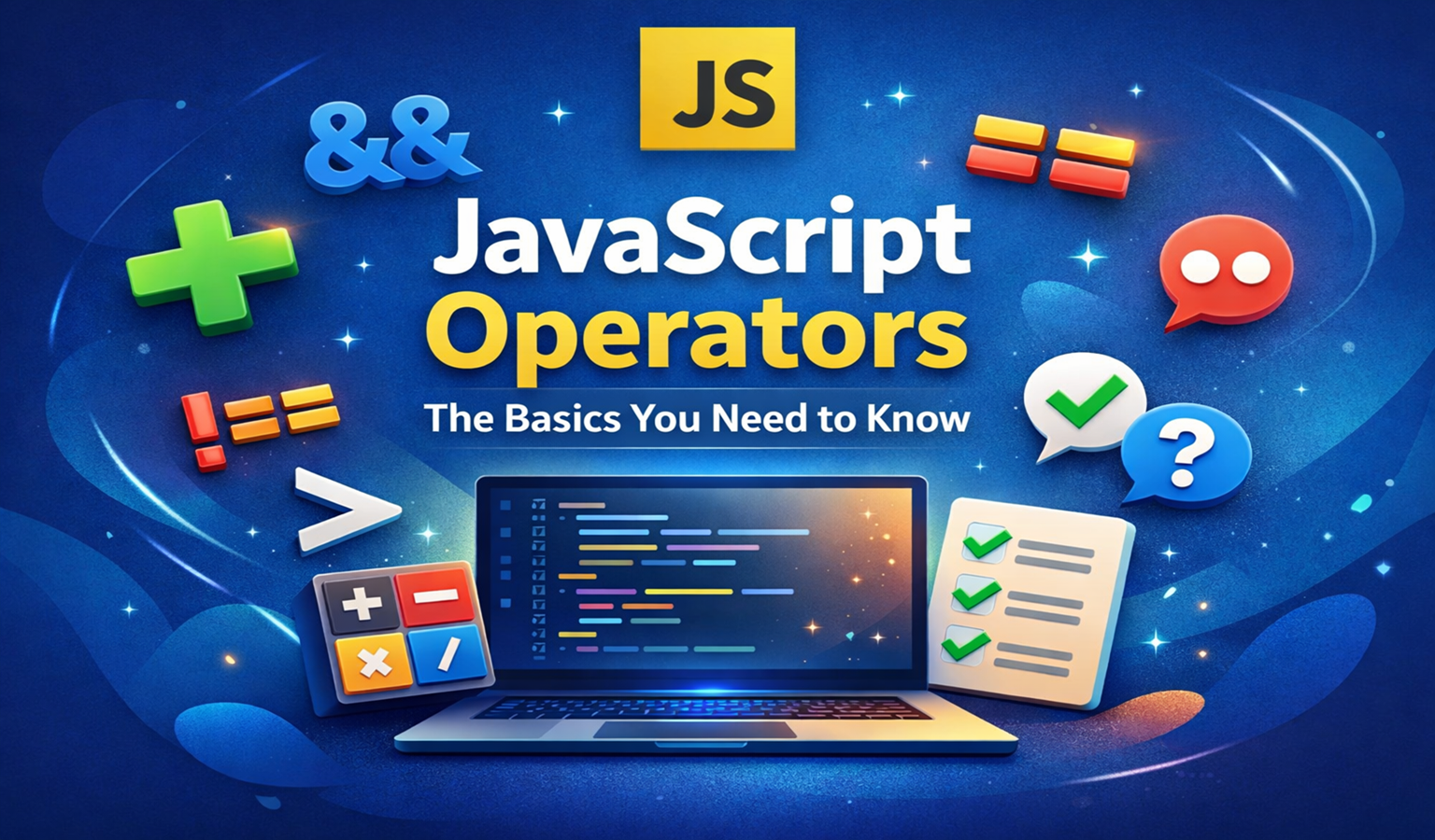JavaScript Operators: The Basics You Need to Know