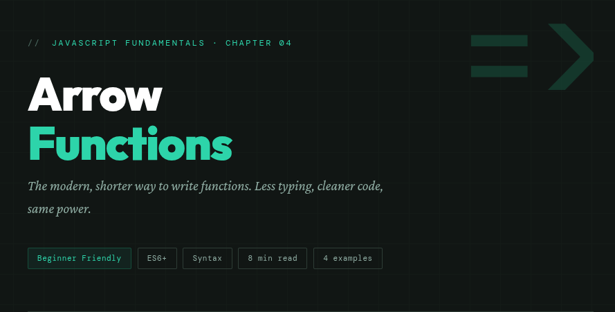 => Arrow Function