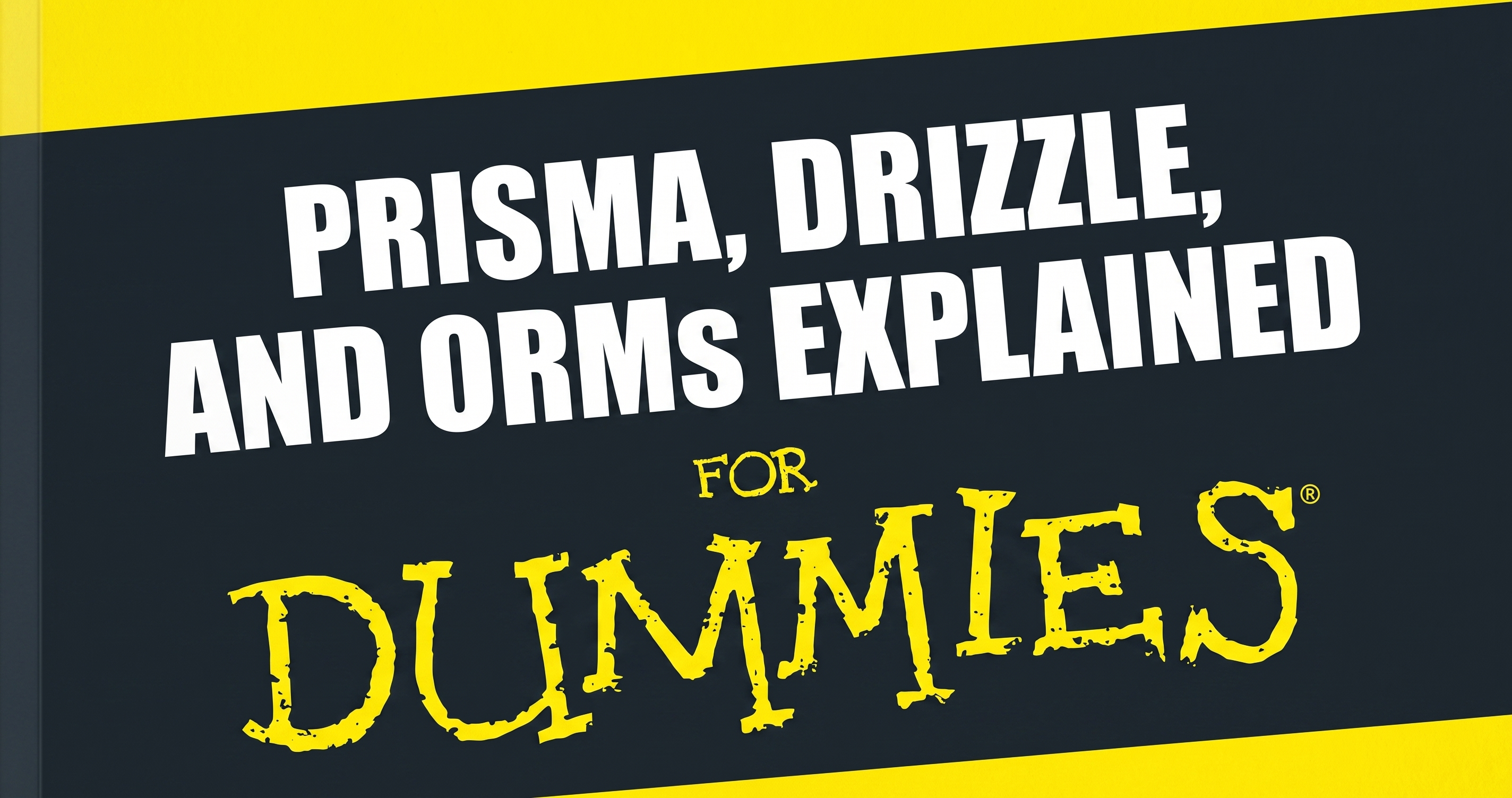 Modern Database Access: Prisma, Drizzle, and ORMs Explained