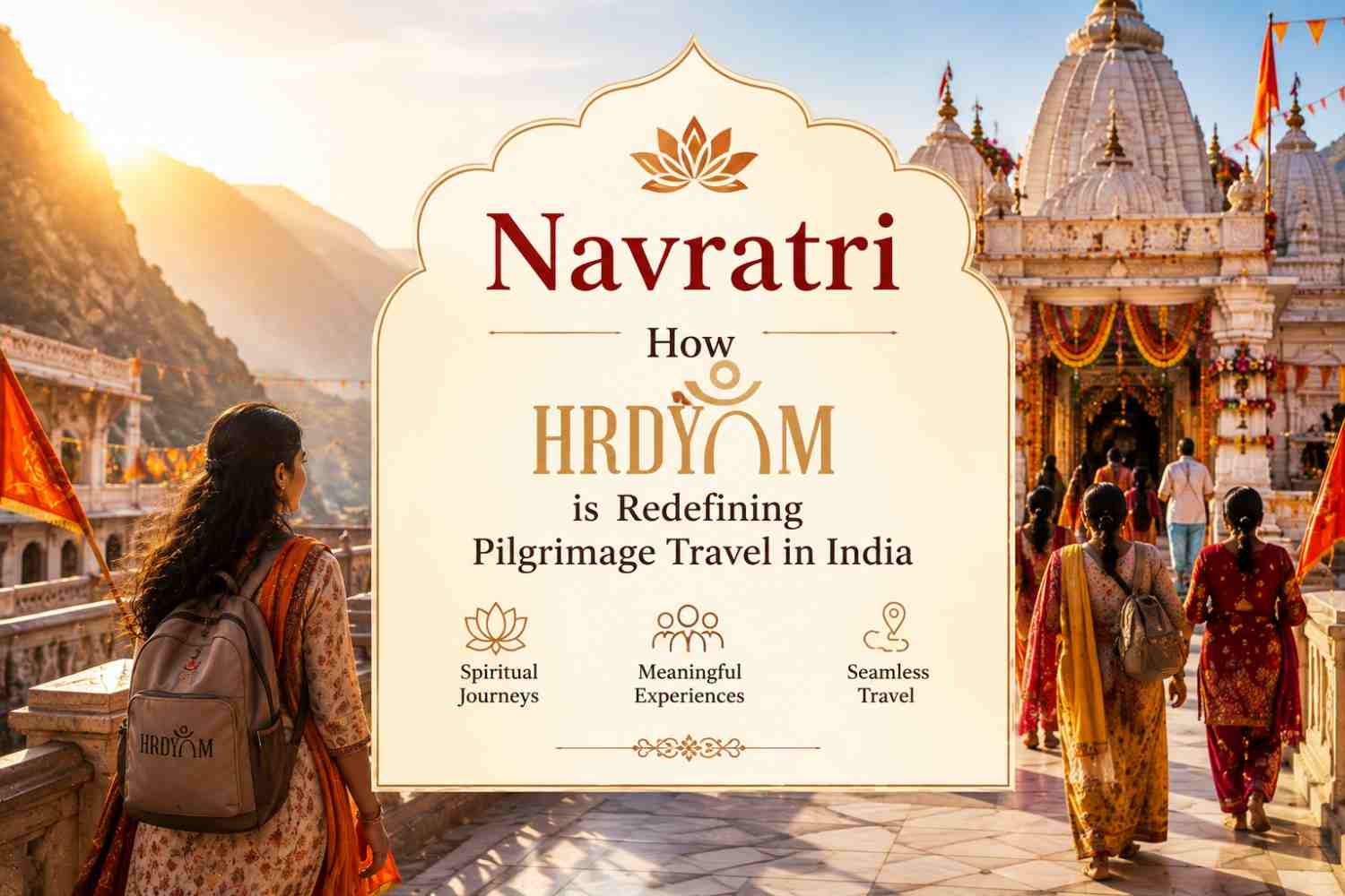 HRDYAM: reimagining India's sacred journeys
