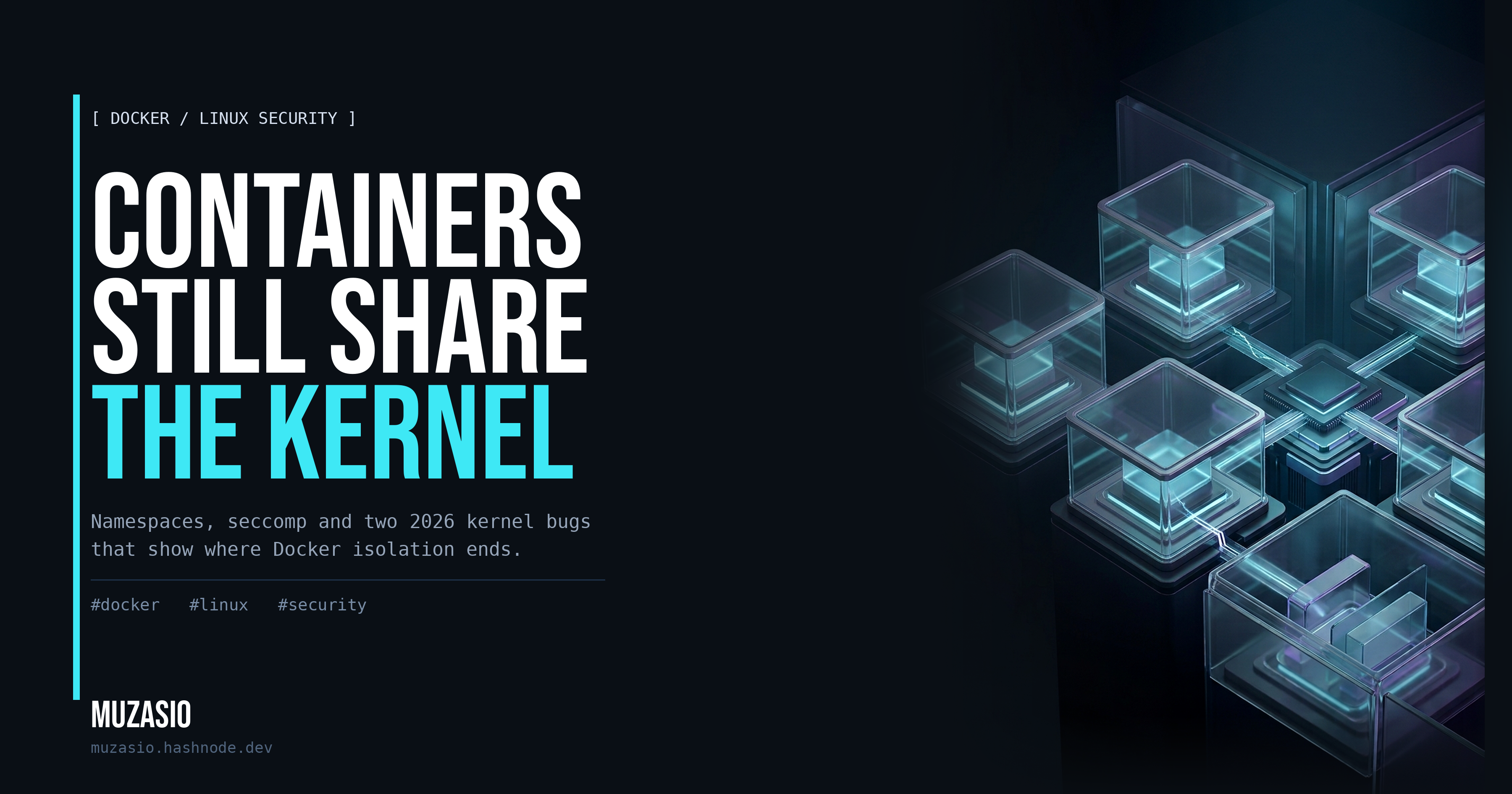 Containers Are Isolated, But They Still Share the Kernel