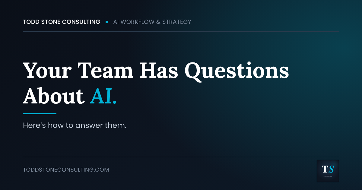 Your Team Has Questions About AI. Here's How to Answer Them.