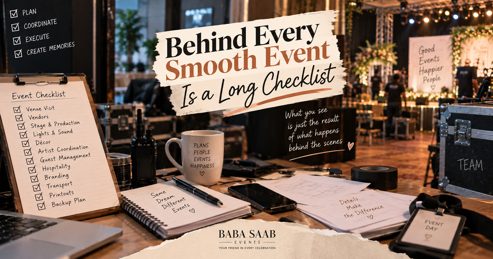 Behind Every Smooth Event Is a Long Checklist