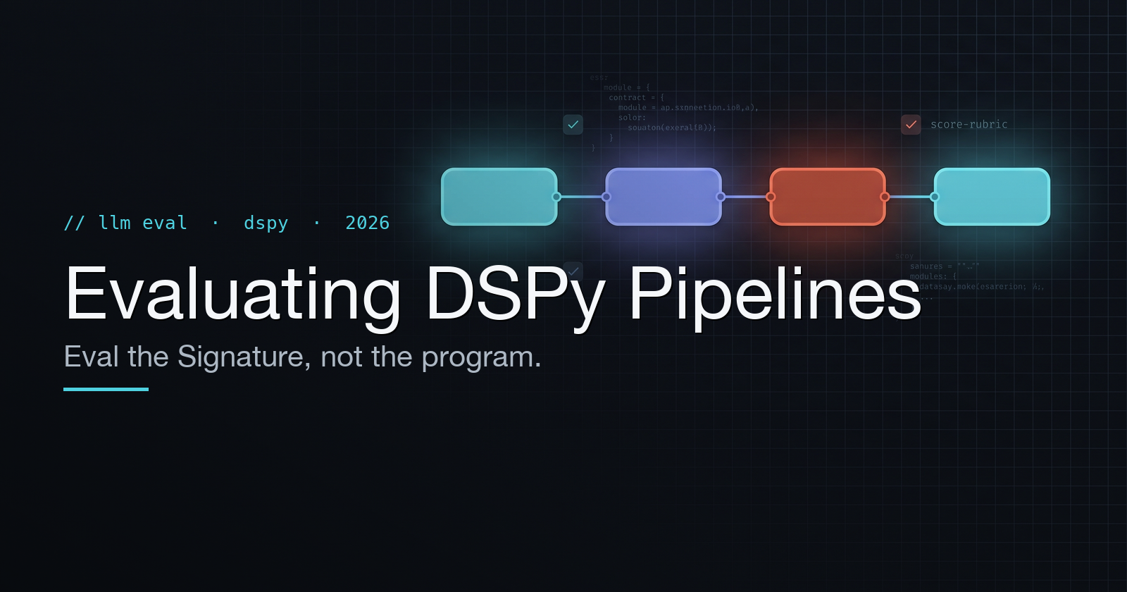 Eval the Signature, Not the Program: How I Fixed My DSPy Evaluation