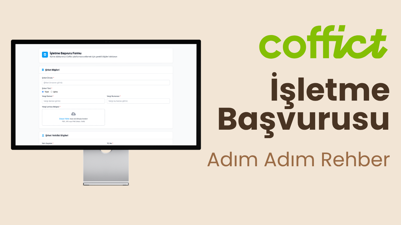 Coffict'e İşletme Başvurusu Nasıl Yapılır? Adım Adım Rehber