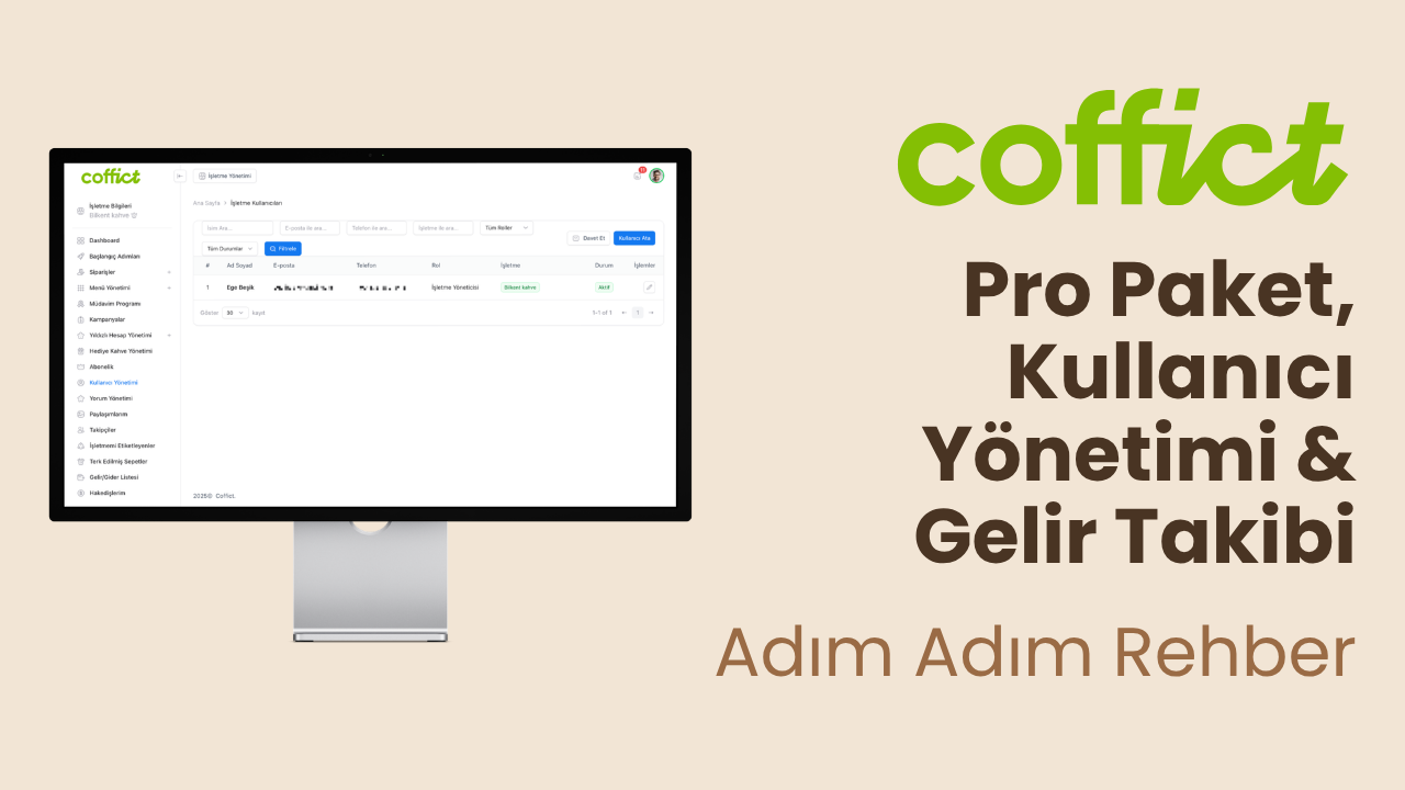 Coffict Pro Paket, Kullanıcı Yönetimi ve Gelir Takibi | Panel Rehberi