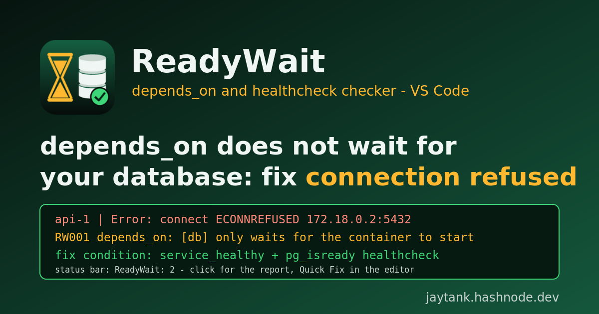 docker compose depends_on does not wait for your database: fix "connection refused" on startup with healthchecks