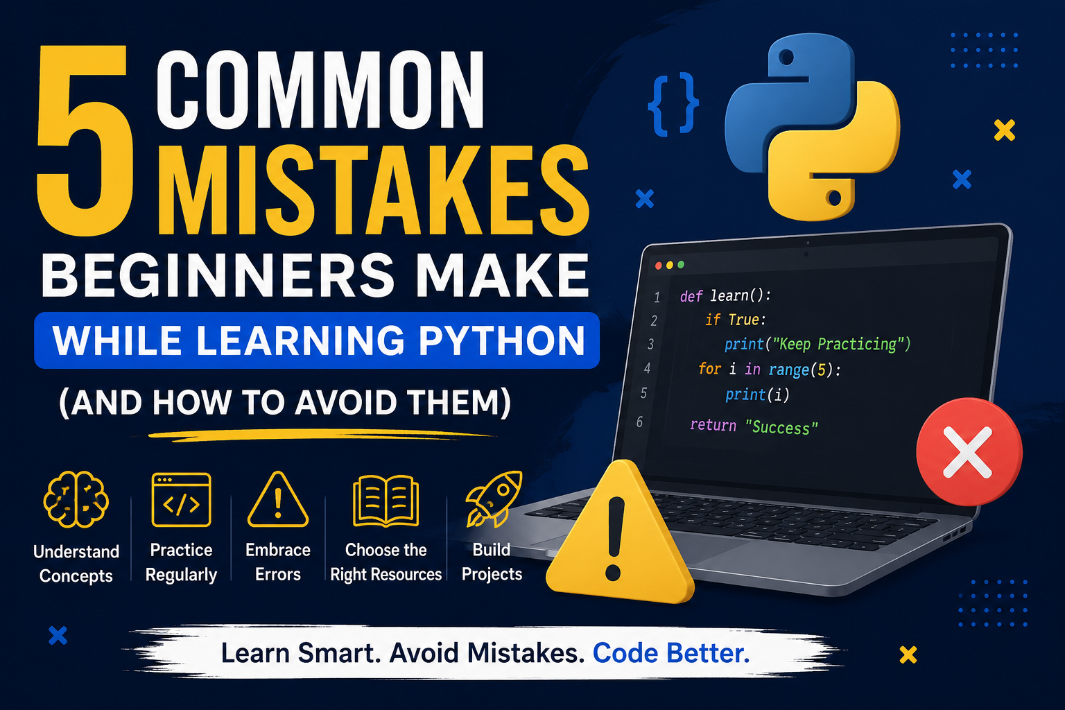 5 Common Mistakes Beginners Make While Learning Python (and How to Avoid Them)