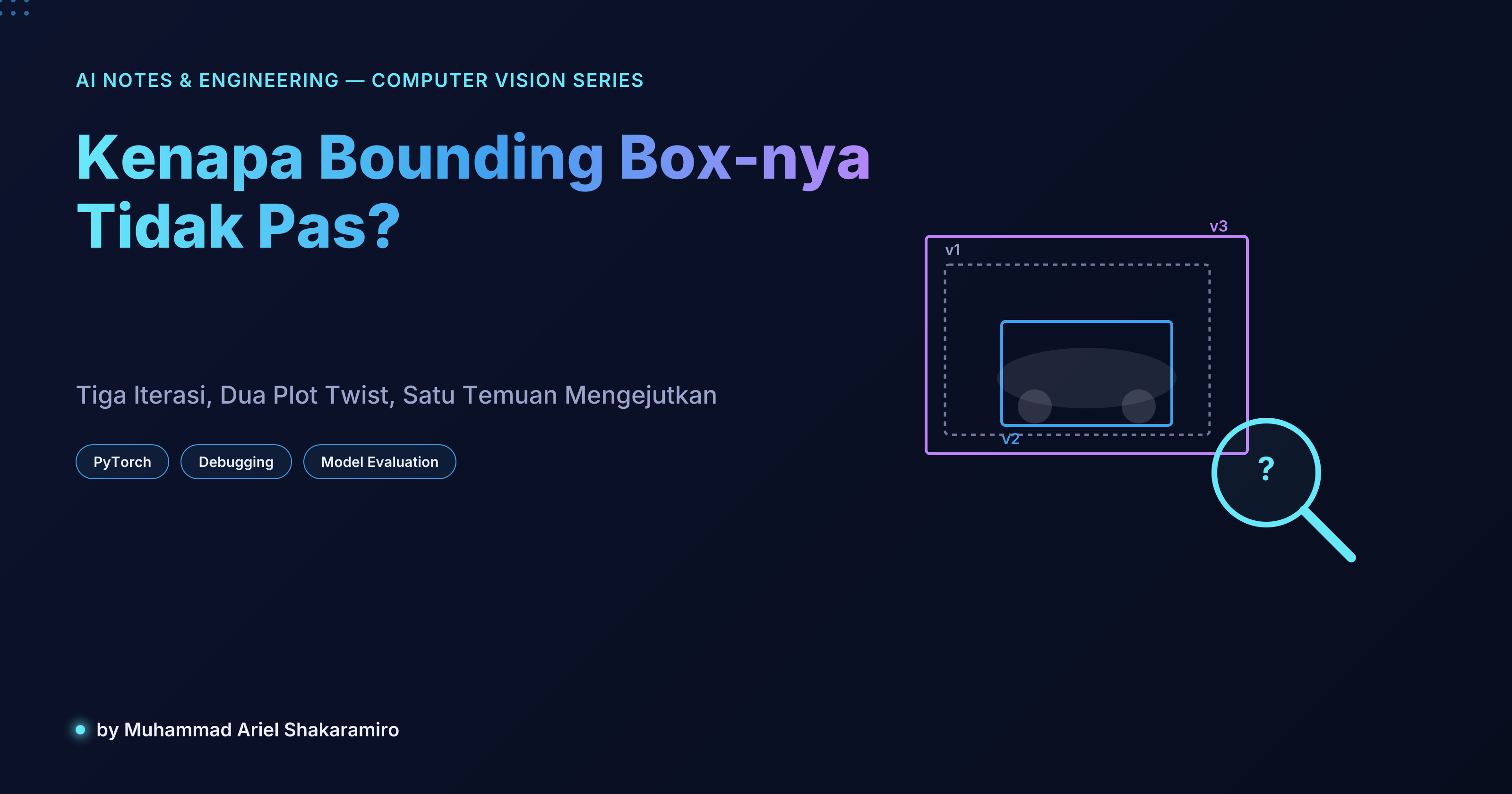 Single Object Detection: Kenapa Bounding Box-nya Tidak Pas