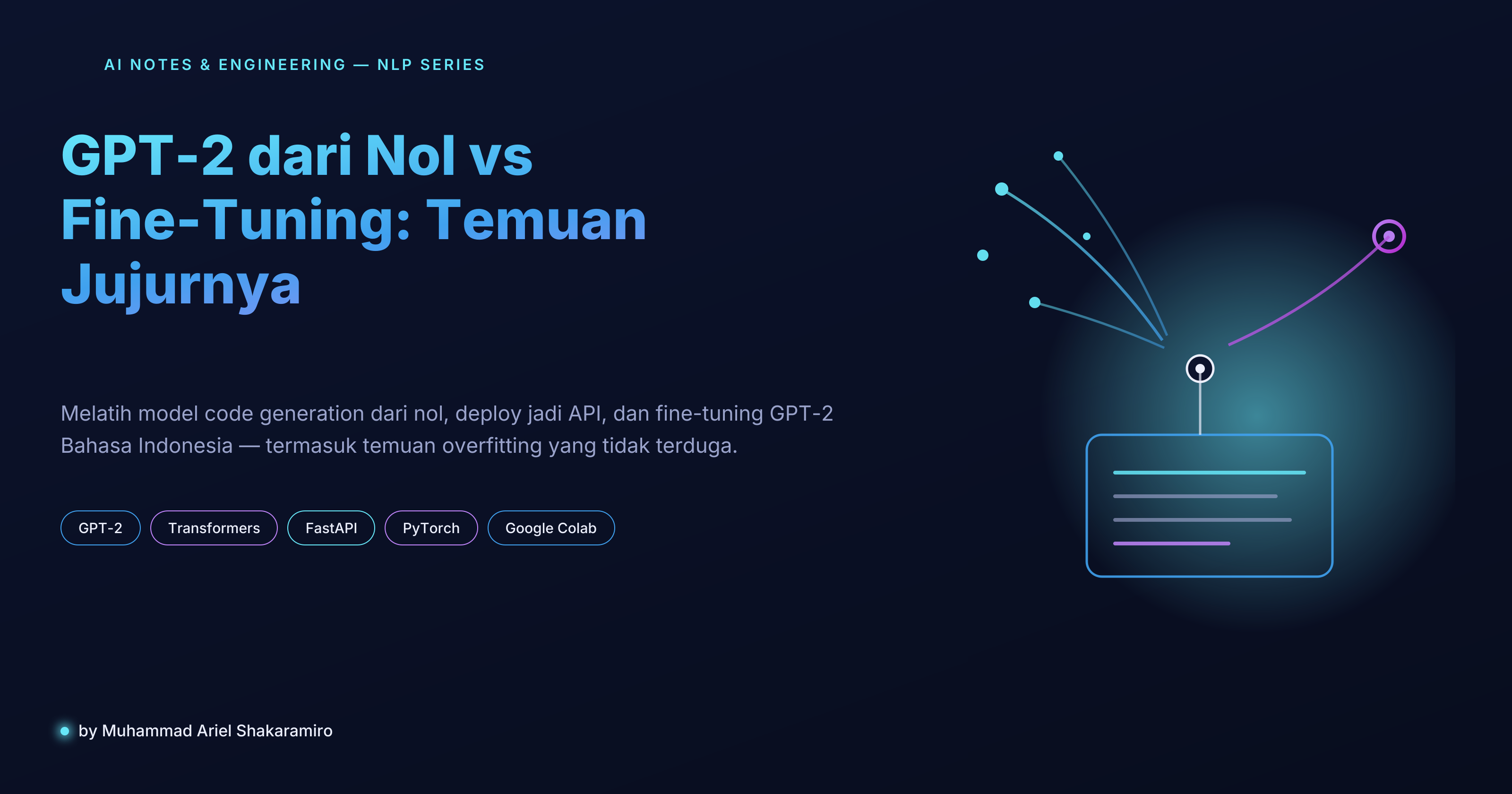 GPT-2 dari Nol vs Fine-Tuning: Eksperimen Text Generation dan Temuan Jujurnya
