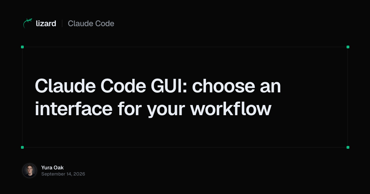 Claude Code GUI: choose an interface for your workflow