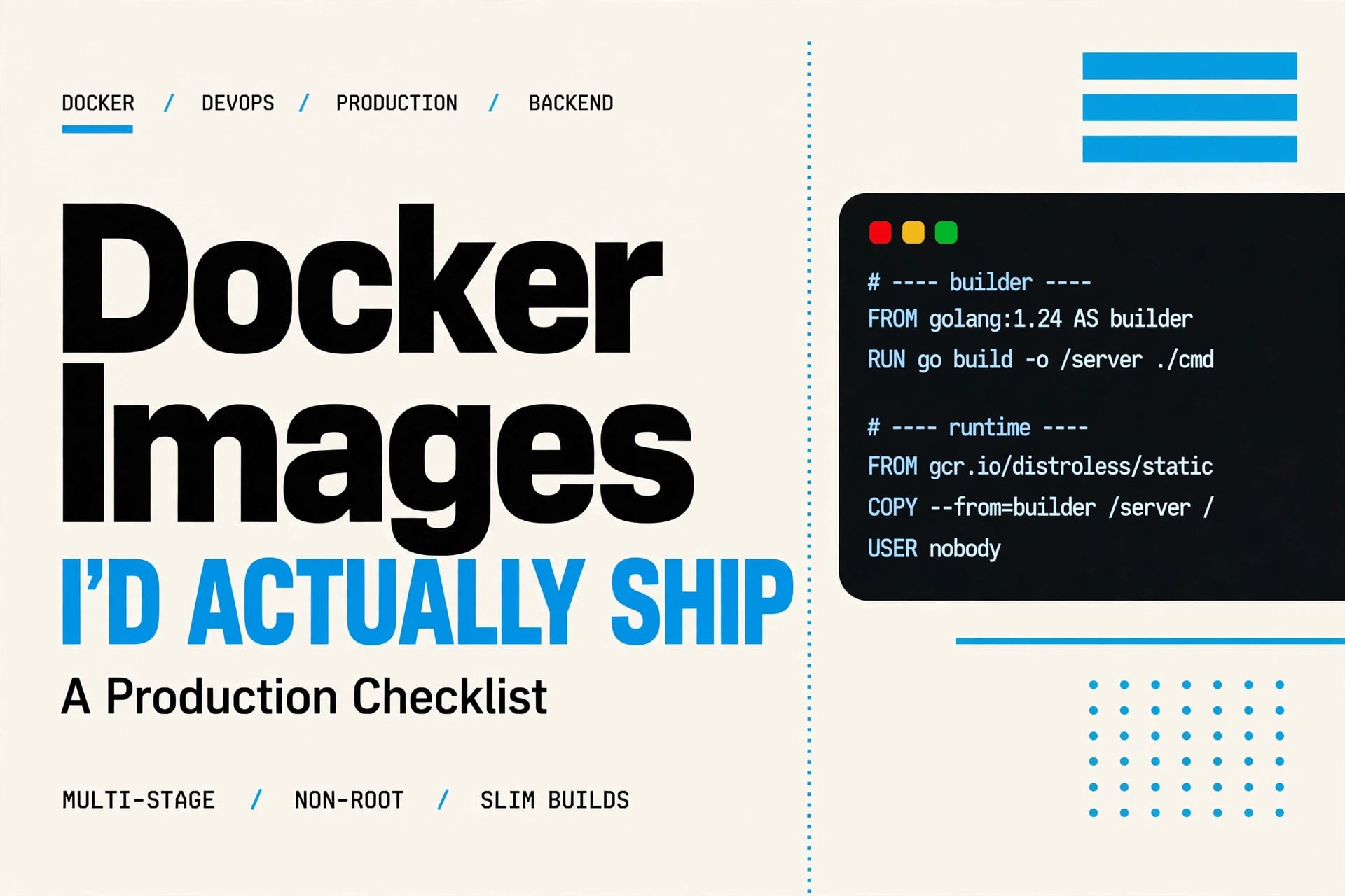 Docker Images I'd Actually Ship: A Production Checklist