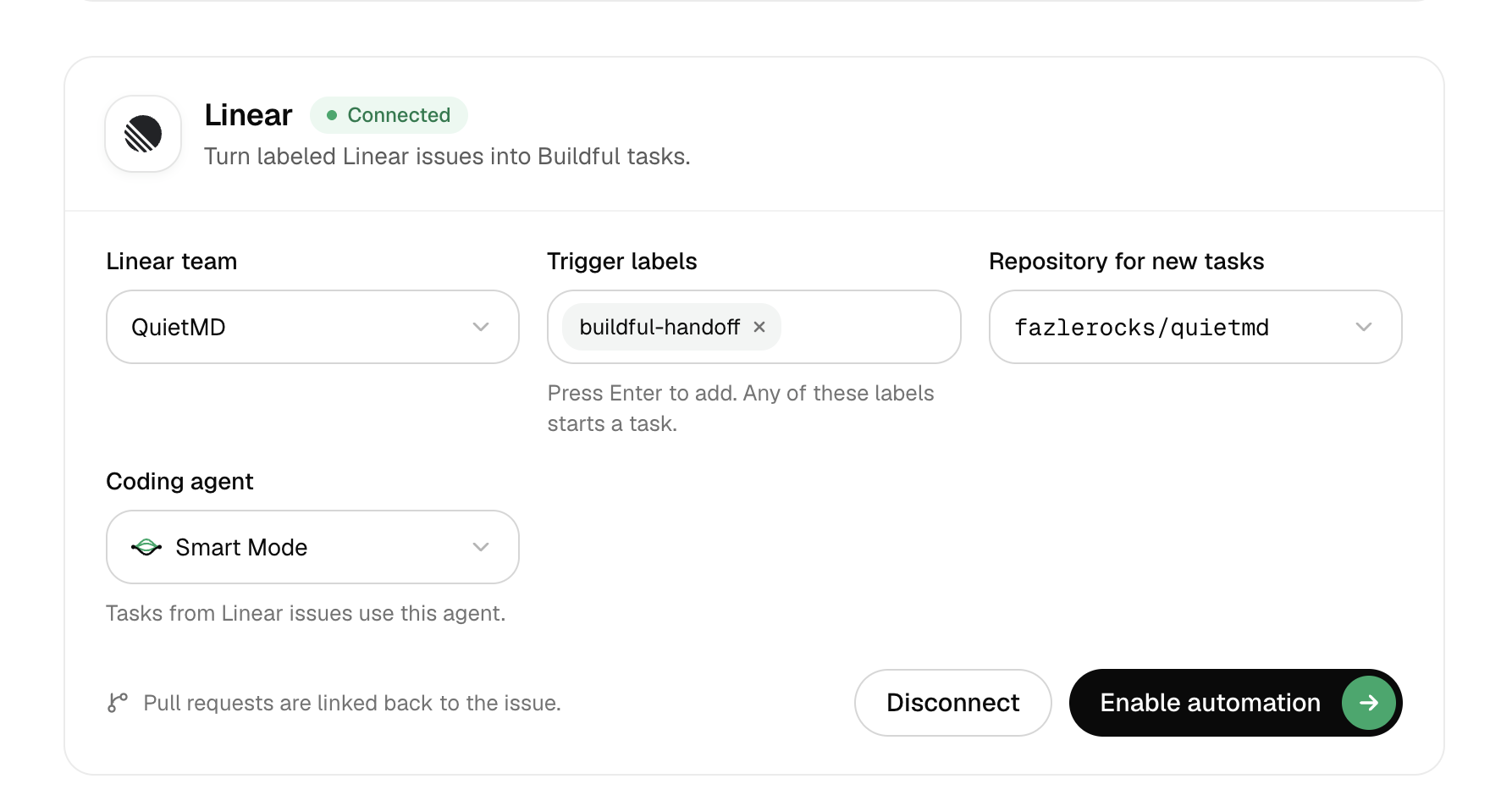 The Linear card filled in: the QuietMD team, the buildful-handoff trigger label and the fazlerocks/quietmd repository, with the Enable automation button active.