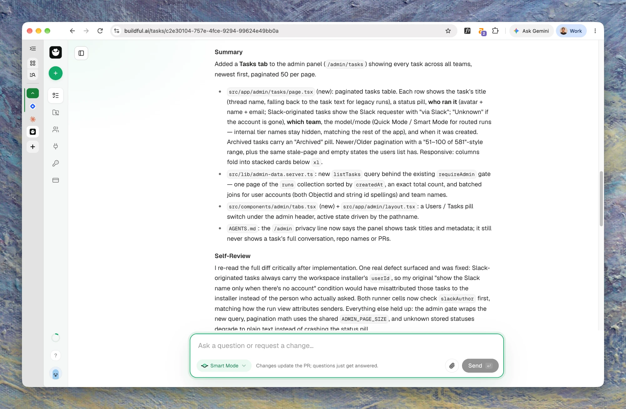 The summary and self-review in the same Buildful task. The summary lists the files it added and changed for the admin tasks tab. The self-review says it re-read the full diff and found one real defect, Slack tasks credited to the workspace installer instead of the requester, and fixed it.