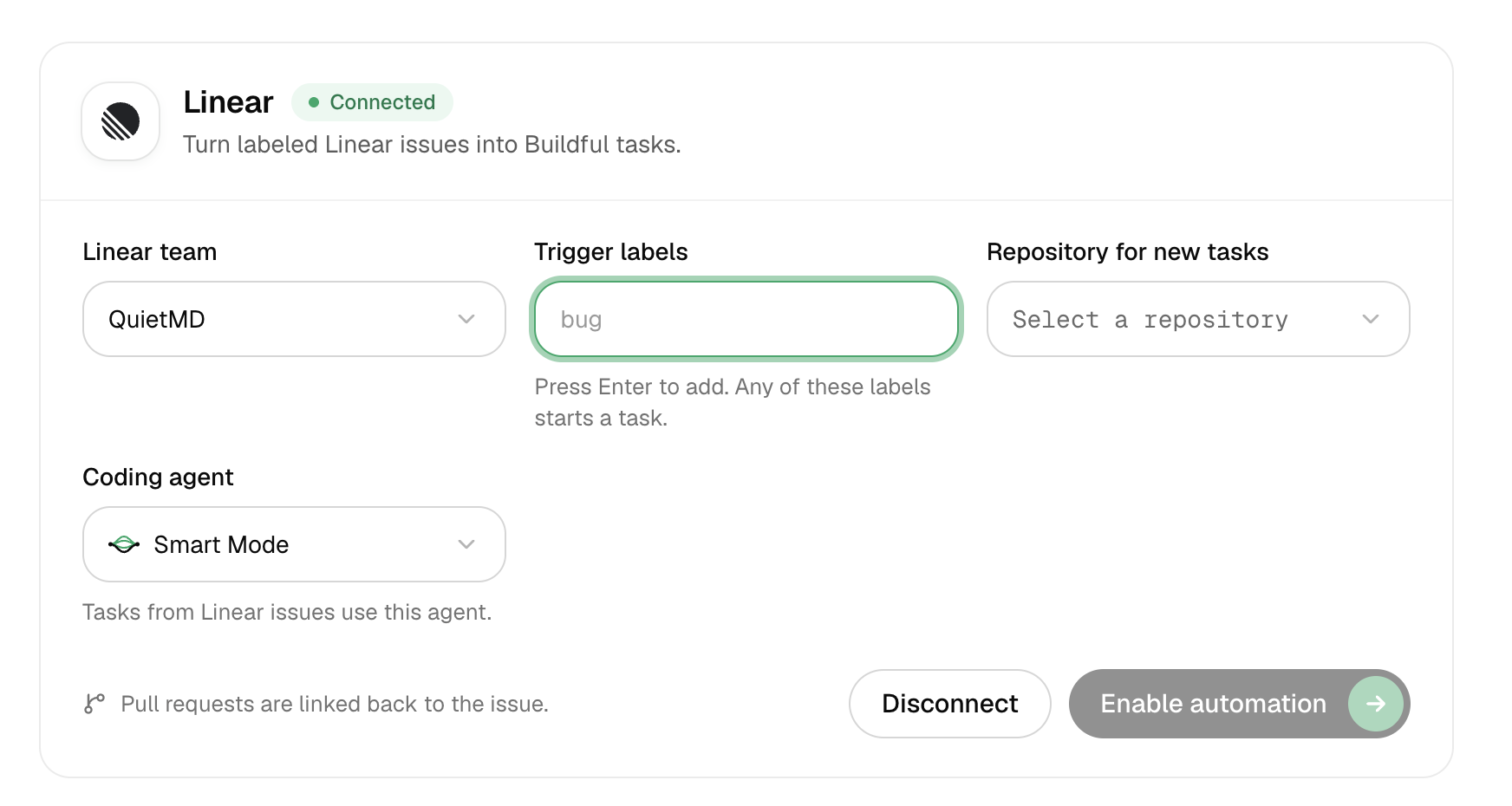The Linear card after connecting, marked Connected, with the QuietMD team chosen and the trigger label, repository and coding agent fields still to fill in.