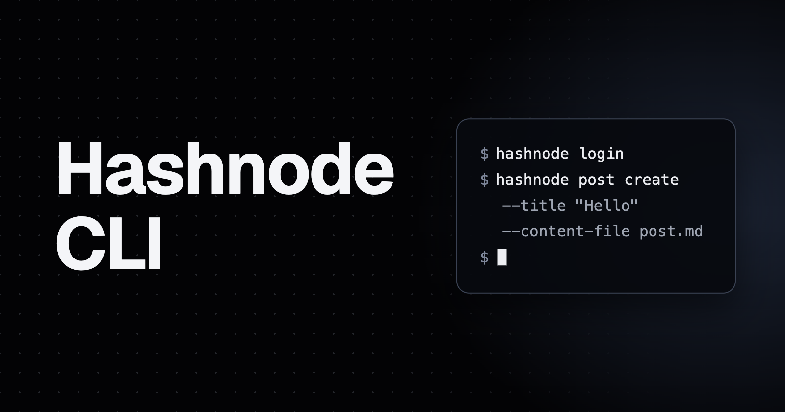 Cover Image for Hashnode CLI: publish and manage your blog from the terminal